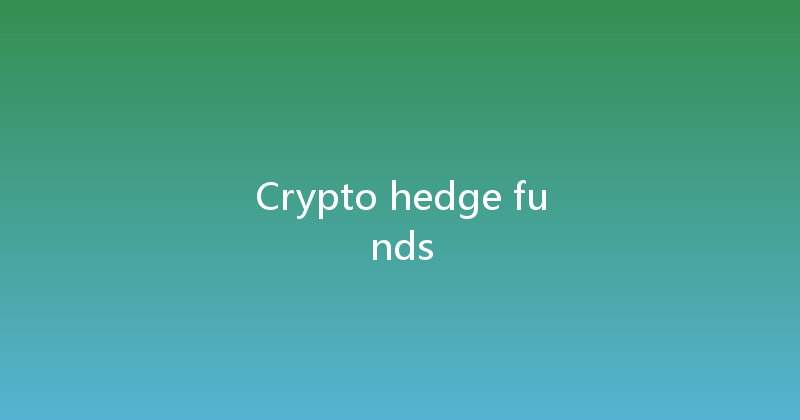 Crypto hedge funds 
