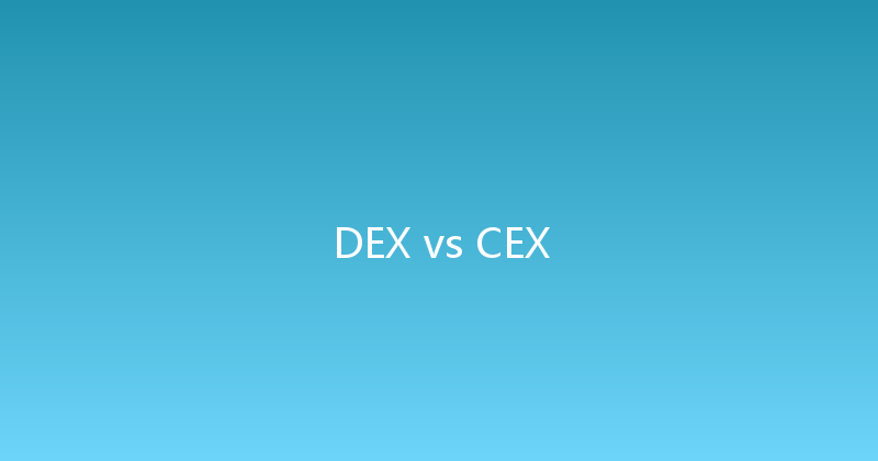 DEX vs CEX 