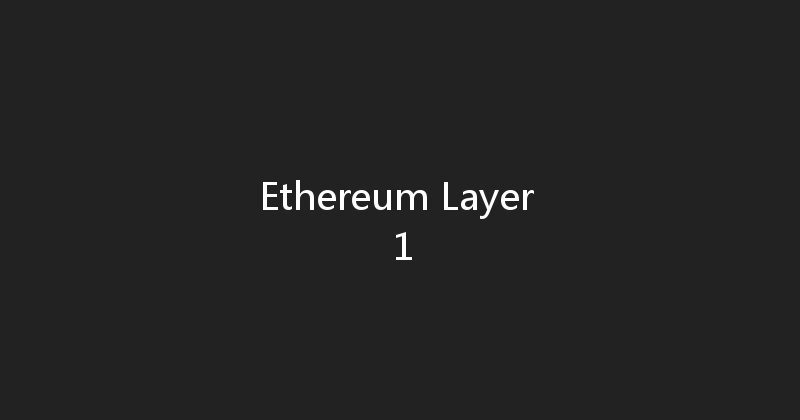 Ethereum Layer 1 