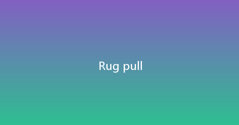 Rug pull 