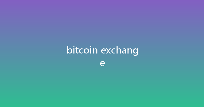 bitcoin exchange 