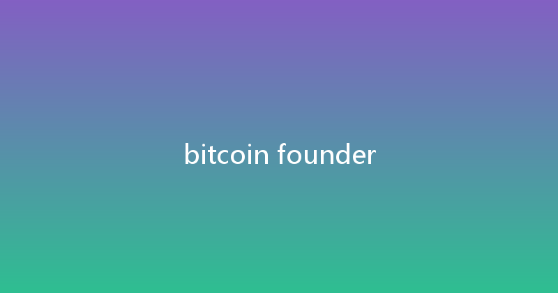 bitcoin founder 