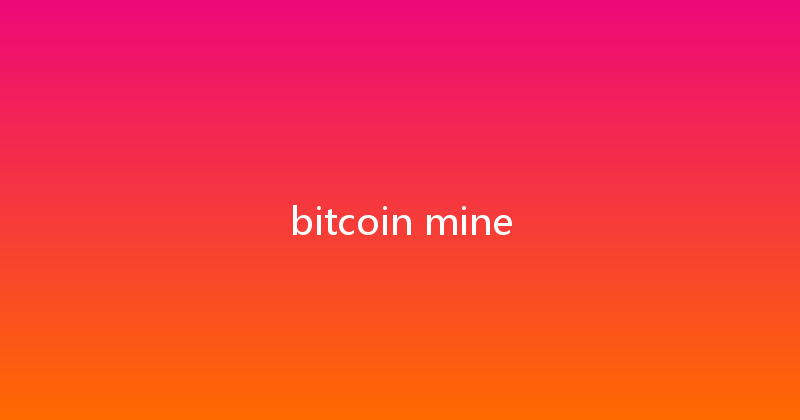 bitcoin mine 