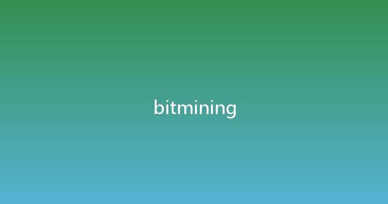 bitmining 