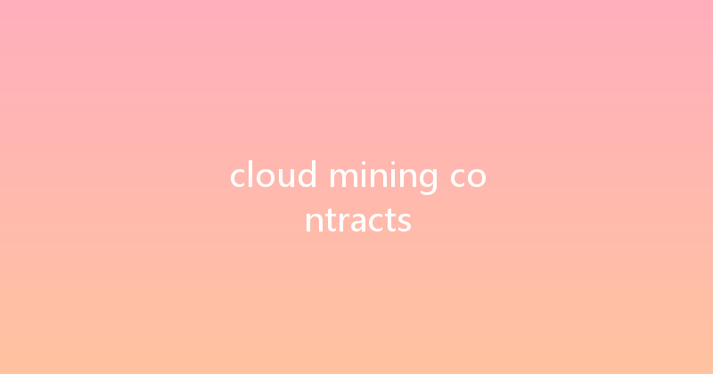 cloud mining contracts 
