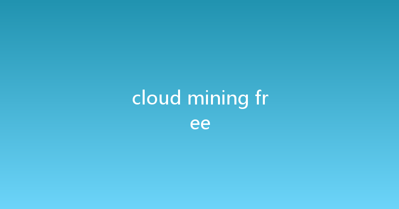 cloud mining free 