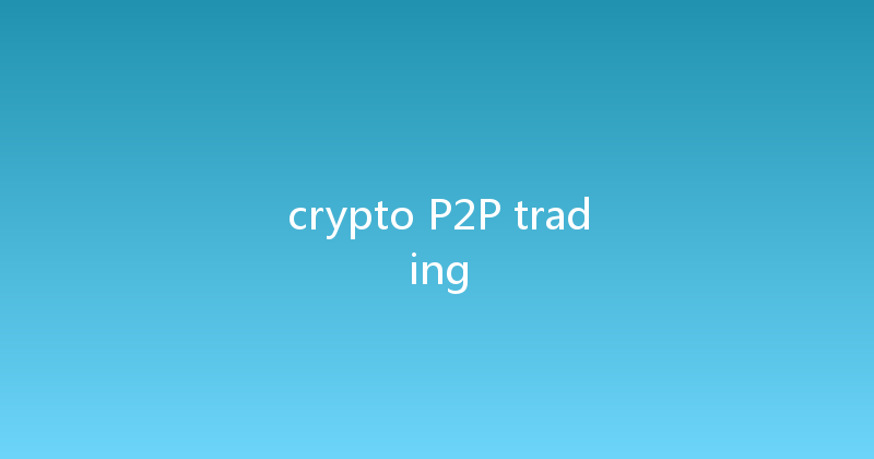 crypto P2P trading 