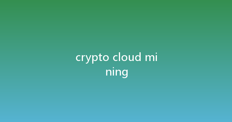 crypto cloud mining 