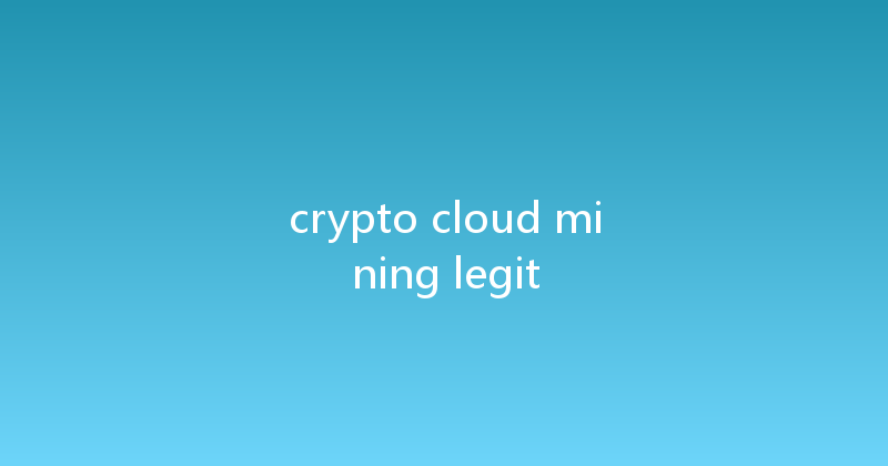 crypto cloud mining legit 
