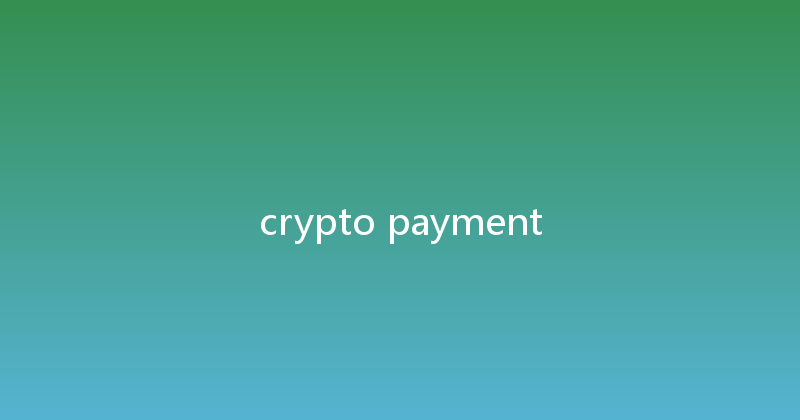 crypto payment 