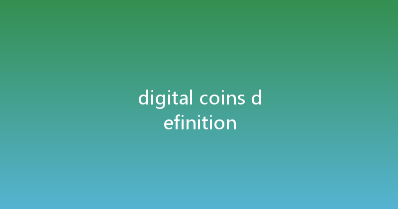 digital coins definition 