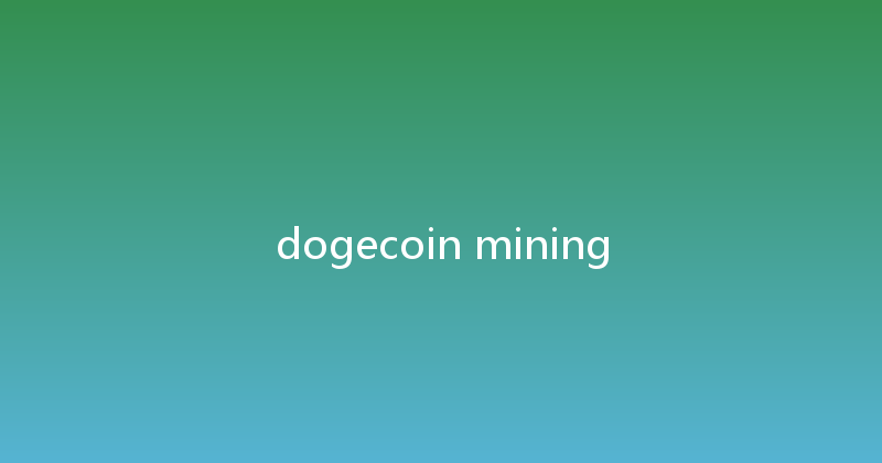 dogecoin mining 