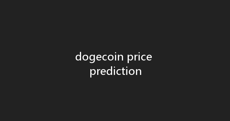 dogecoin price prediction 