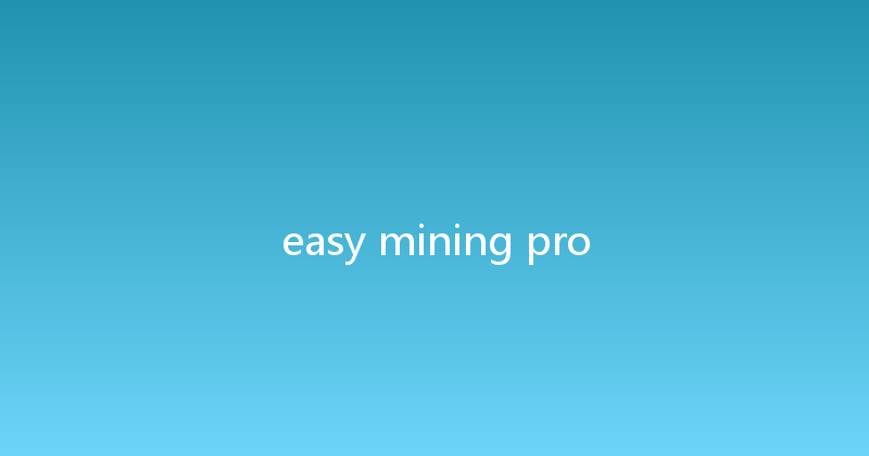 easy mining pro 