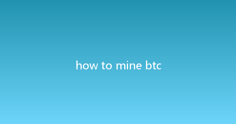 how to mine btc 