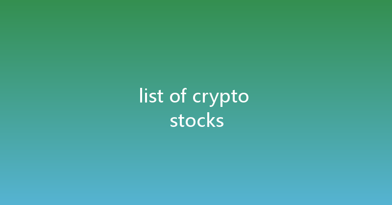 list of crypto stocks 