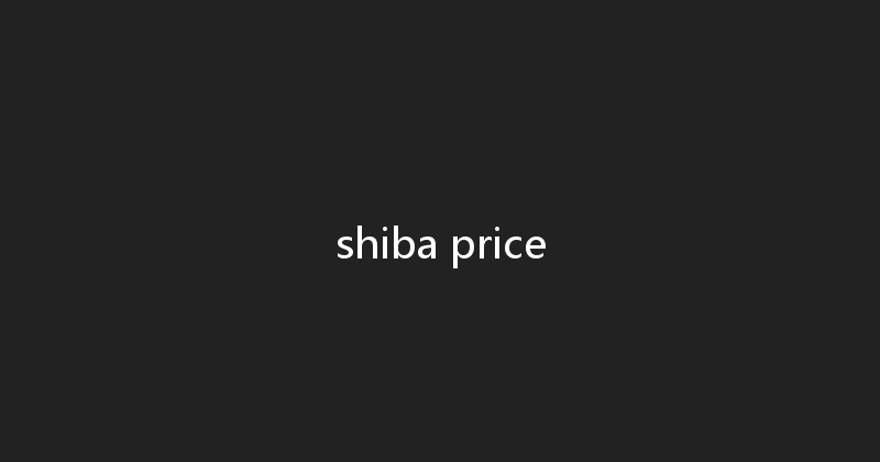 shiba price 