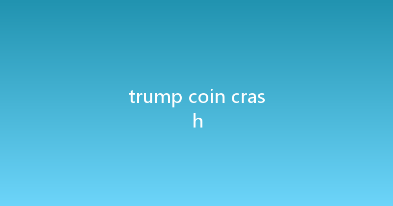 trump coin crash 